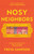 Nosy Neighbors - 9780593550519 by Freya Sampson, 9780593550519 Nosy Neighbors - 9780593550519 by Freya Sampson, 9780593550519