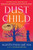 Dust Child - 9781643755786 by Que Mai Phan Nguyen