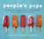 People's Pops (55 Recipes for Ice Pops, Shave Ice, and Boozy Pops from Brooklyn's Coolest Pop Shop [A Cookbook]) by Nathalie Jordi, David Carrell, Joel Horowitz, 9781607742111