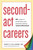 Second-Act Careers (50+ Ways to Profit from Your Passions During Semi-Retirement) by Nancy Collamer, 9781607743828