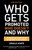 Who Gets Promoted, Who Doesn't, and Why, Second Edition (12 Things You'd Better Do If You Want to Get Ahead) by Donald Asher, 9781607746003