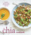 The Chia Cookbook (Inventive, Delicious Recipes Featuring Nature's Superfood) by Janie Hoffman, 9781607746645