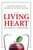 Living Heart in the 21st Century by Michael E. Debakey, Antonio M. Gotto, George  P. Noon, 9781616145637