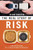 Real Story of Risk (Adventures in a Hazardous World) by Glenn Croston, 9781616146603