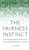 Fairness Instinct (The Robin Hood Mentality and Our Biological Nature) by L. Sun, 9781616148478