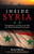 Inside Syria (The Backstory of Their Civil War and What the World Can Expect) by Reese Erlich, Noam Chomsky, 9781616149482