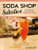 Soda Shop Salvation (Recipes and Stories from the Sweeter Side of Prohibition) by Rae Katherine Eighmey, 9780873519083