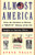 Almost America (From the Colonists to Clinton: a "What If" History of the U.S.) by Steve Tally, 9780380800919