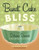 Bundt Cake Bliss (Delicious Desserts from Midwest Kitchens) by Susanna  Short, Dorothy  Dalquist, 9780873515856