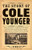 The Story of Cole Younger by Cole  Younger, Marley  Brant, 9780873513937