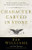 Character Carved in Stone (The 12 Core Virtues of West Point That Build Leaders and Produce Success) by Pat Williams, Jim Denney, Mike Krzyzewski, 9780800739102