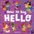 How to Say Hello by Sophie Beer, 9781760507879