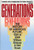 Generations (The History of America's Future, 1584 to 2069) by Neil Howe, William Strauss, 9780688119126 Generations (The History of America's Future, 1584 to 2069) by Neil Howe, William Strauss, 9780688119126