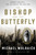 The Bishop and the Butterfly (Murder, Politics, and the End of the Jazz Age) by Michael Wolraich, 9781454948025