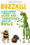 Buzzkill (A Wild Wander Through the Weird and Threatened World of Bugs) - 9781250327925 by Brenna Maloney, Dave Mottram, 9781250327925