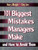 101 Biggest Mistakes Managers Make and How to Avoid Them by Mary Albright, Clay Carr, 9780132341707