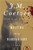Waiting for the Barbarians (A Novel) by J. M. Coetzee, 9780140061109
