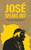 José Speaks Out by José Mujica, Dolors Camats, Raúl Nieto Guridi, Sofía Jarrín, 9781773067254
