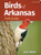 Birds of Arkansas Field Guide (Miniature Edition) - 9781647554354 by Stan Tekiela, 9781647554354