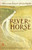 River-Horse (Across America by Boat) by William Least Heat-Moon, 9780140298604