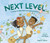 Next Level (A Hymn in Gratitude for Neurodiversity) by Samara Cole Doyon, Kaylani Juanita, 9781668936832