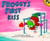 Froggy's First Kiss by Jonathan London, Frank Remkiewicz, 9780140565706