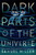 Dark Parts of the Universe by Samuel Miller, 9780063160484 Dark Parts of the Universe by Samuel Miller, 9780063160484
