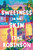 Sweetness in the Skin (A Novel) by Ishi Robinson, 9780063334878
