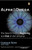 Alpha and Omega (The Search for the Beginning and End of the Universe) by Charles Seife, 9780142004463