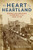 The Heart of the Heartland (Norwegian American Community in the Twin Cities) by David C. Mauk, 9781681342368