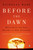 Before the Dawn (Recovering the Lost History of Our Ancestors) by Nicholas Wade, 9780143038320