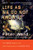 Life as We Do Not Know It (The NASA Search for (and Synthesis of) Alien Life) by Peter Ward, 9780143038498
