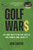 Golf Wars (LIV and Golf's Bitter Battle for Power and Identity) by Iain Carter, 9781399410168