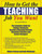 How to Get the Teaching Job You Want (The Complete Guide for College Graduates, Teachers Changing Schools, Returning Teachers and Career Changers) by Robert Feirsen, Seth Weitzman, 9781579220686