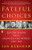Fateful Choices (Ten Decisions That Changed the World, 1940-1941) by Ian Kershaw, 9780143113720