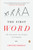 The First Word (The Search for the Origins of Language) by Christine Kenneally, 9780143113744