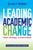 Leading Academic Change (Vision, Strategy, Transformation) - 9781620365687 by Elaine P. Maimon, 9781620365687