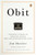 Obit (Inspiring Stories of Ordinary People Who Led Extraordinary Lives) by Jim Sheeler, 9780143113836