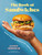 The Book of Sandwiches (Delicious to the Last Bite: Recipes for Every Sandwich Lover) by Jason Skrobar, 9780525612520