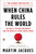 When China Rules the World (The End of the Western World and the Birth of a New Global Order: Second Edition) by Martin Jacques, 9780143118008