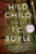 Wild Child (And Other Stories) by T.C. Boyle, 9780143118640