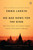 No Bad News for the King (The True Story of Cyclone Nargis and Its Aftermath in Burma) by Emma Larkin, 9780143119616