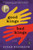 Good Kings Bad Kings (A Novel) by Susan Nussbaum, 9781616203252
