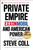 Private Empire (ExxonMobil and American Power) by Steve Coll, 9780143123545