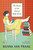 The House at the End of Hope Street (A Novel) by Menna van Praag, 9780143124948