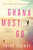Ghana Must Go (A Novel) by Taiye Selasi, 9780143124979