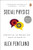 Social Physics (How Social Networks Can Make Us Smarter) by Alex Pentland, 9780143126331