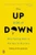 The Up Side of Down (Why Failing Well Is the Key to Success) by Megan McArdle, 9780143126362