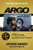 Argo (How the CIA and Hollywood Pulled Off the Most Audacious Rescue in History) by Antonio Mendez, Matt Baglio, 9780147509734