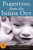 Parenting from the Inside Out (How a Deeper Self-Understanding Can Help You Raise Children Who Thrive: 10th Anniversary Edition) by Daniel J. Siegel, MD, Mary Hartzell, 9780399165108